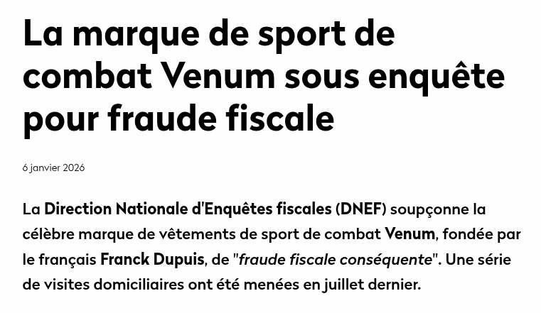 🐍 La presse économique adore l'histoire de Venum, une PME française qui surfe sur l'engouement actuel pour le MMA et s'exporte à l'international. Seulement voilà: le fisc a décidé de mettre son nez dans cette success story
gothamcity.fr/2026/01/06/la-…