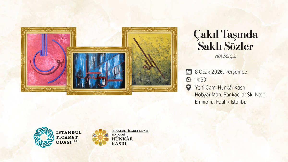 İstanbul Ticaret Odası Yeni Cami Hünkâr Kasrı, yarın ‘Çakıl Taşında Saklı Sözler’ isimli hat sergisi ile kapılarını açacak.

Neslihan Arzu Keteci’nin eserlerinden oluşan sergimizin açılışına sizler de davetlisiniz.

<a href="/itokurumsal/">İstanbul Ticaret Odası (İTO)</a>