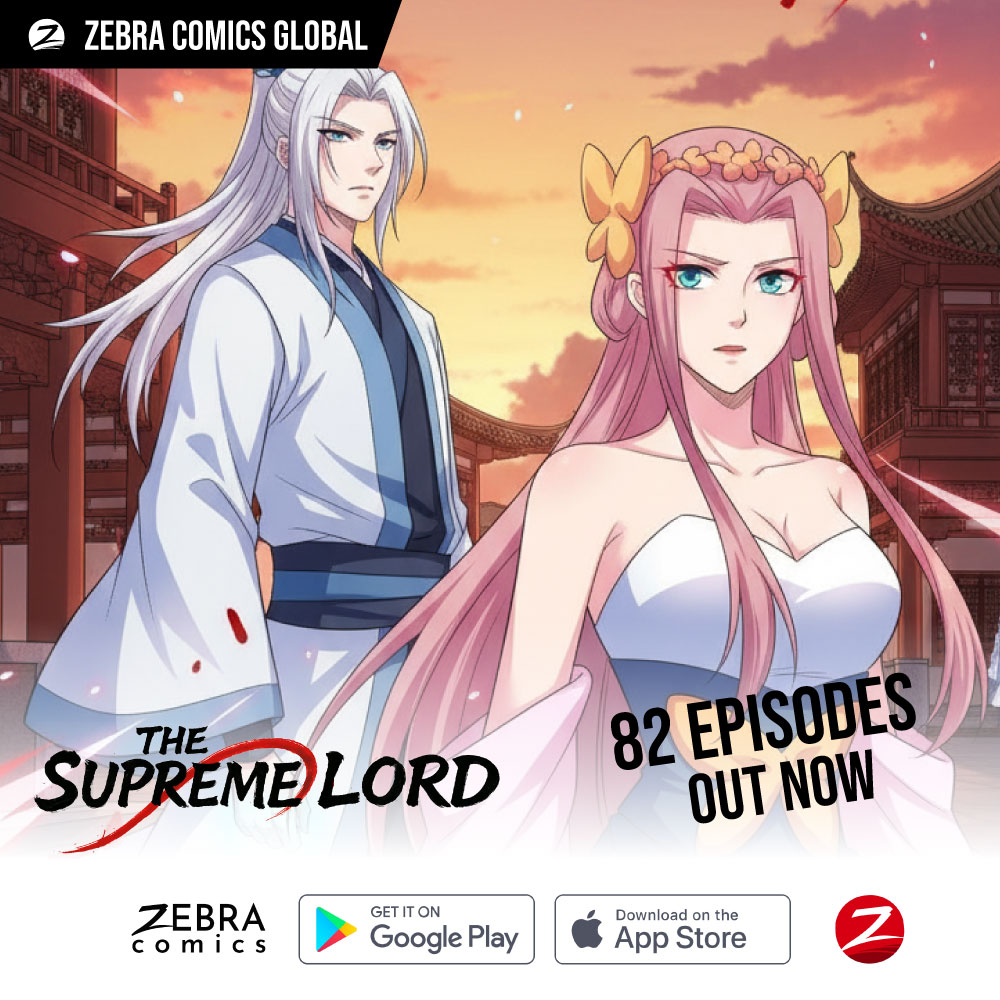 zebracomicsplc's tweet photo. Stripped of power. Reborn mortal. Still chasing supremacy. 🔥

82 episodes of THE SUPREME LORD now live on Zebra Comics.

Heaven messed with the wrong one. 😤

https://t.co/XXFVjUHX90

#TheSupremeLord #ZebraComics #CultivationArc https://t.co/2fNT4OUmvF
