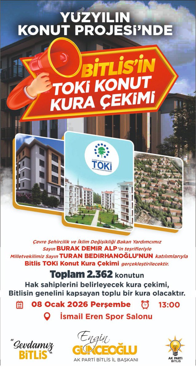 Çevre Şehircilik ve İklim Değişikliği Bakan Yardımcımız Sn. Burak Demir Alp’ın teşrifleriyle, Milletvekilimiz Sn. <a href="/T_Bedirhanoglu/">Turan Bedirhanoğlu</a>’nun katılımlarıyla, 

Yüzyılın Konut Projesi kapsamında Bitlis’imizde hayata geçirilen TOKİ konutları için kura çekimi gerçekleştiriliyor.

Kura