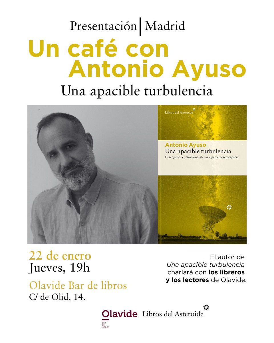 LibrosAsteroide's tweet photo. #agenda #madrid Os traemos un planazo. El jueves 22 de enero estaremos en @Olavidelibros para la presentación UNA APACIBLE TURBULENCIA de Antonio Ayuso.
¡No os lo perdáis! 👇 https://t.co/wGrkfrRqks