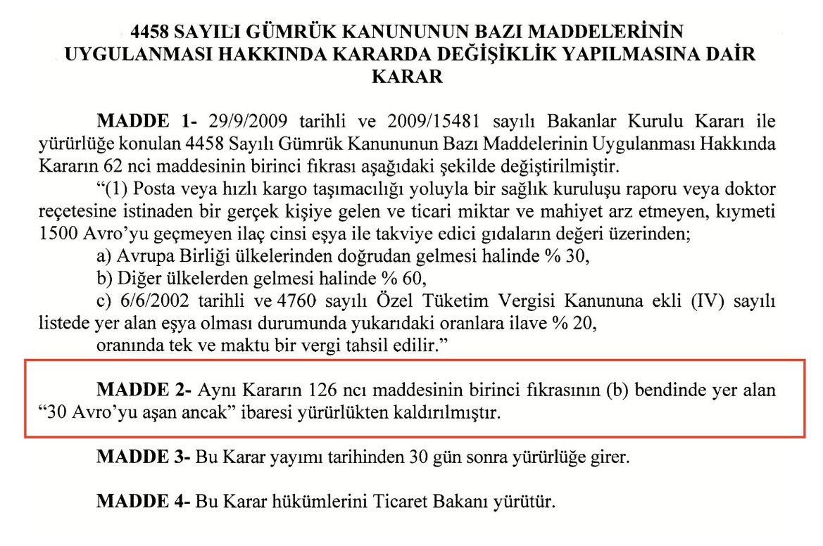 Yurtdışından yapılan bireysel alışverişlerdeki 30 Euro'luk gümrük muafiyeti/limiti de kaldırıldı. 

Bugün (7 Ocak 2026) itibariyle Resmi Gazete’de yayımlanan kararla 30 Euro’yu aşan ancak" ibaresi yürürlükten kaldırıldı.

Kısacası yurtdışından ucuza kılıf, kablo, aksesuar vb