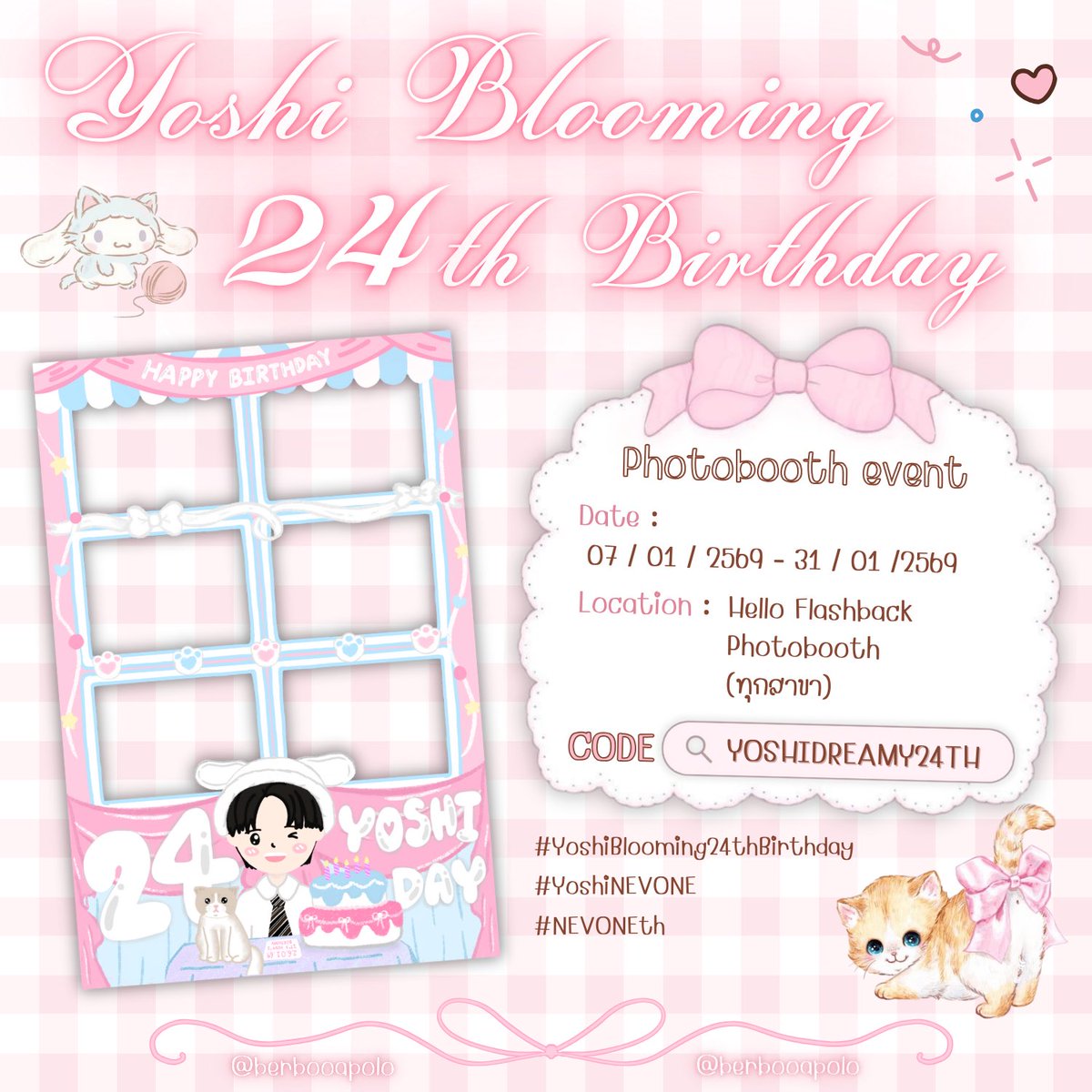 berbooapolo's tweet photo. — Yoshi’s Birthday Project 🐱—
#YoshiBlooming24thBirthday

ᰔ Photobooth event 
୨୧ DATE : 7/01/69 - 31/01/69
📍location : @helloflashback 

CODE : YOSHIDREAMY24TH

details in mention👇🏻

^•༚• ྀི  @yoyoyoung_ 
 #YoshiNEVONE 
 #NEVONEth https://t.co/hmWDdjlNCR