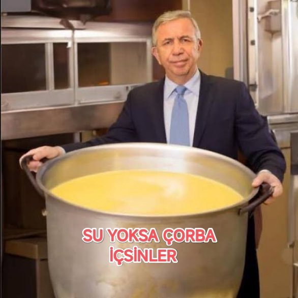 Angara'lı Lavsşınız çözümü bulmuş.
- SU YOKSA ÇORBA İÇİN