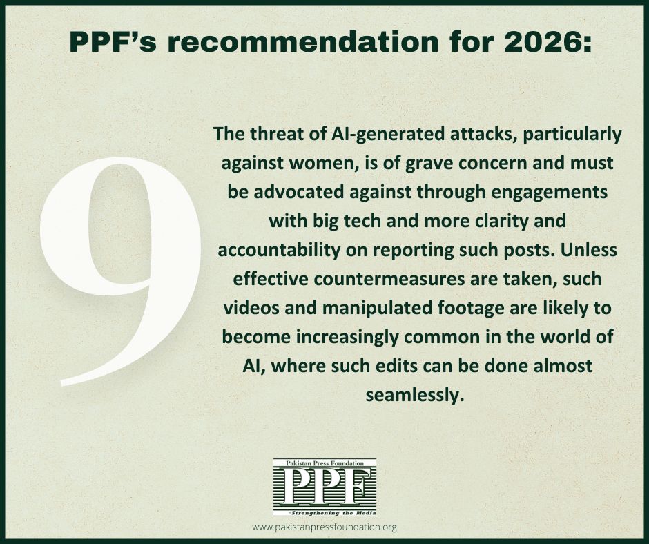 The threat of AI-generated attacks, particularly against women, is of grave concern. In November 2025, an AI-generated video targeted and harassed a woman journalist, Benazir Shah, focused on her character assassination. 
Read: pakistanpressfoundation.org/ppf-calls-for-…
