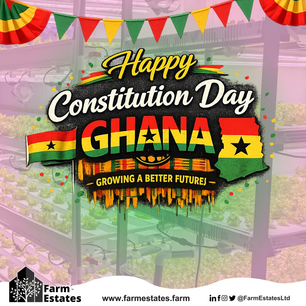 FarmEstatesLtd's tweet photo. Our freedom fuels our dreams and we’re growing Ghana’s future, one seed at a time. 

Happy Constitution Day from Farm Estates Ltd 🇬🇭🇬🇭

#ConstitutionDay #YoungGhana #FutureOfGhana #FarmEstates #GreenTheNation #GH #Ghana https://t.co/U856MMKEre
