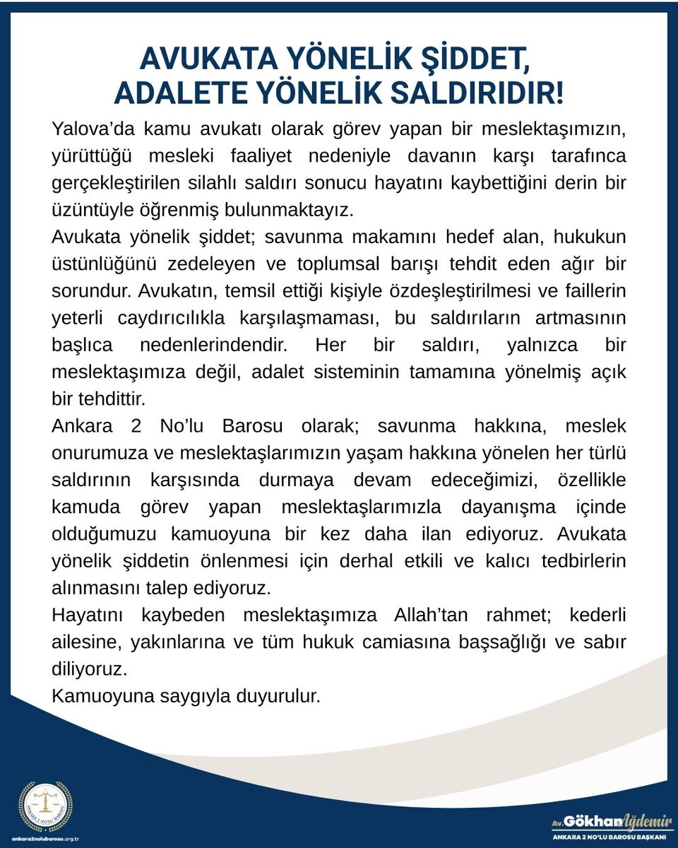 AVUKATA YÖNELİK ŞİDDET, ADALETE YÖNELİK SALDIRIDIR!

Yalova’da kamu avukatı olarak görev yapan bir meslektaşımızın, yürüttüğü mesleki faaliyet nedeniyle davanın karşı tarafınca gerçekleştirilen silahlı saldırı sonucu hayatını kaybettiğini derin bir üzüntüyle öğrenmiş
