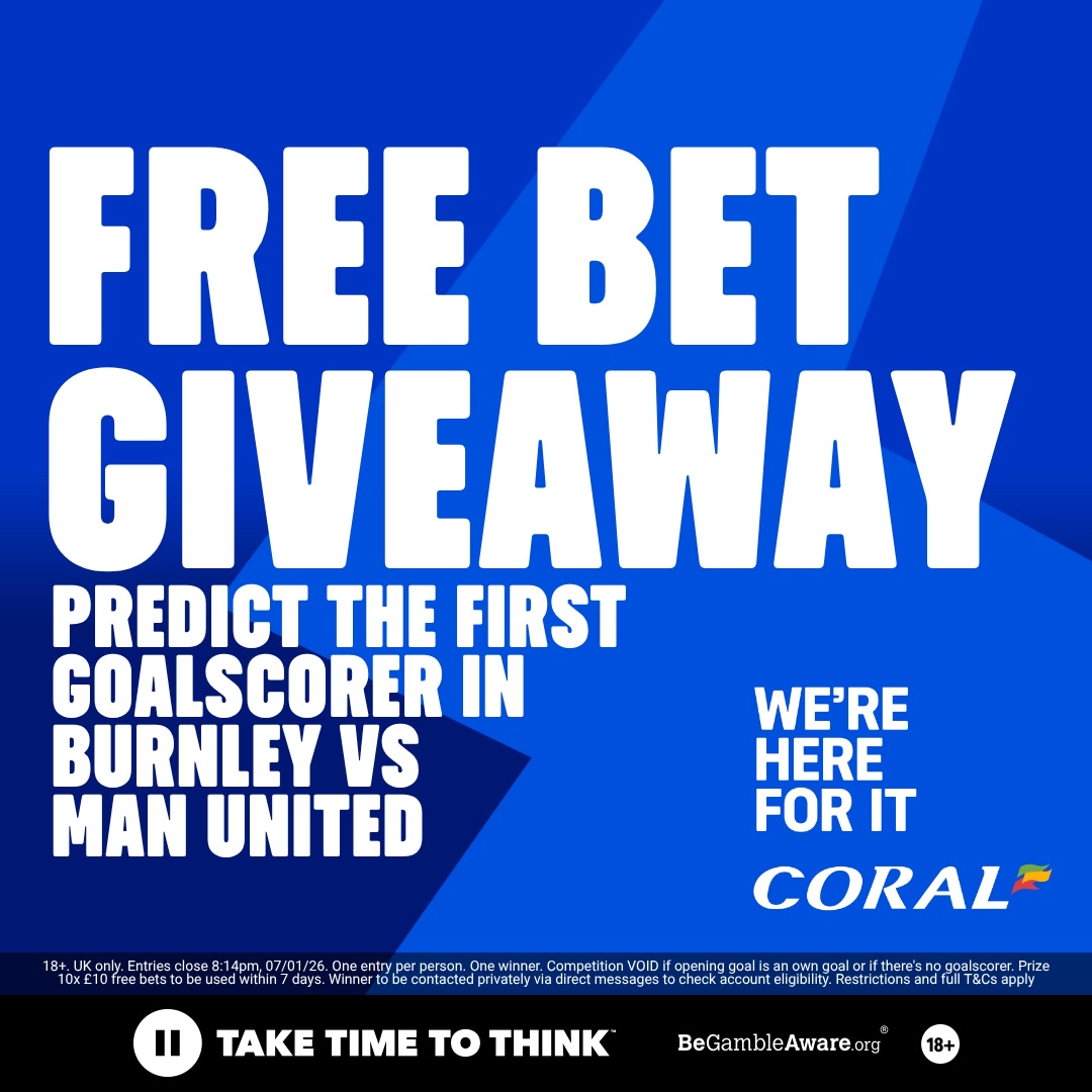 🚨 £100 FREE BET GIVEAWAY! 🚨

🔵 Correctly predict the first goalscorer in Burnley vs Man United
🔵 Retweet and like this post
🔵 Follow <a href="/Coral/">Coral</a> 

One eligible entrant will be selected at random and win £100 in free bets! 🤑

FULL TERMS AND CONDITIONS APPLY: