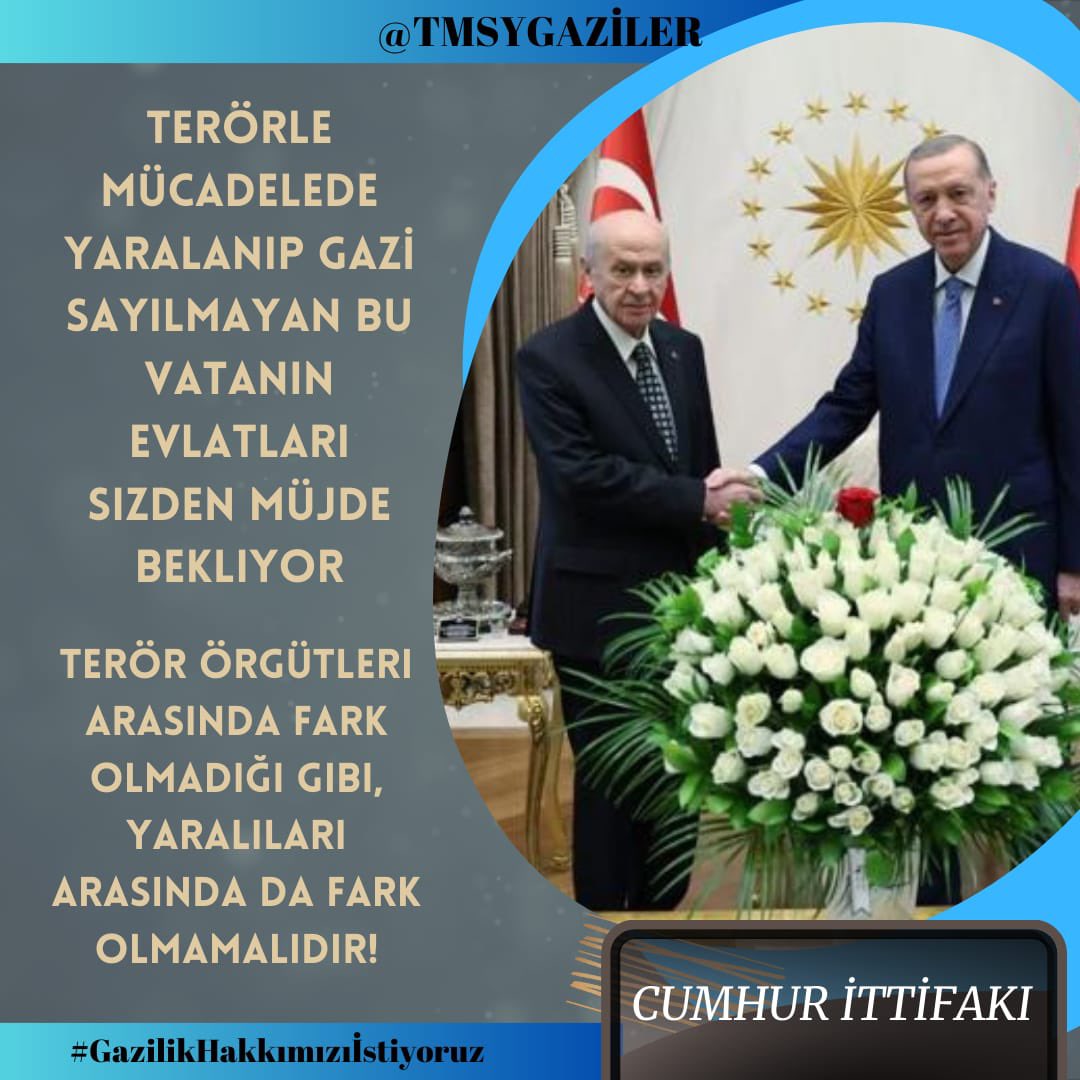 <a href="/ErtugrlGaziTmsy/">ERTUĞRUL GAZİ DEMİR</a> <a href="/TBMMresmi/">TBMM</a> <a href="/TmsyGaziler/">T.M.S.Y GAZİ SAYILMAYANLAR</a> <a href="/mustafaulu60332/">T.M.S.Y. mustafa uludogan</a> <a href="/MHP_Bilgi/">MHP</a> <a href="/oozgurbayraktar/">Özgür Bayraktar</a> Vatan için bedel ödeyen bizler yıllardır aynı duayla Sn Bahçeli’den bu konuda güçlü bir adım bekliyoruz.
#GazilikHakkımızıİstiyoruz
<a href="/TmsyGaziler/">T.M.S.Y GAZİ SAYILMAYANLAR</a>
<a href="/RTErdogan/">Recep Tayyip Erdoğan</a> 
<a href="/dbdevletbahceli/">Devlet Bahçeli</a> 
<a href="/hulusiakarmedya/">Hulusi AKAR</a> 
<a href="/avabdullahguler/">Abdullah Güler</a> 
<a href="/MahinurOzdemir/">Mahinur Özdemir Göktaş</a> 
<a href="/celebimehmeta/">Mehmet Ali Çelebi</a>
 <a href="/refik_ozen16/">refik ozen</a> 
<a href="/kocakkonuralp/">Konur Alp Koçak</a>