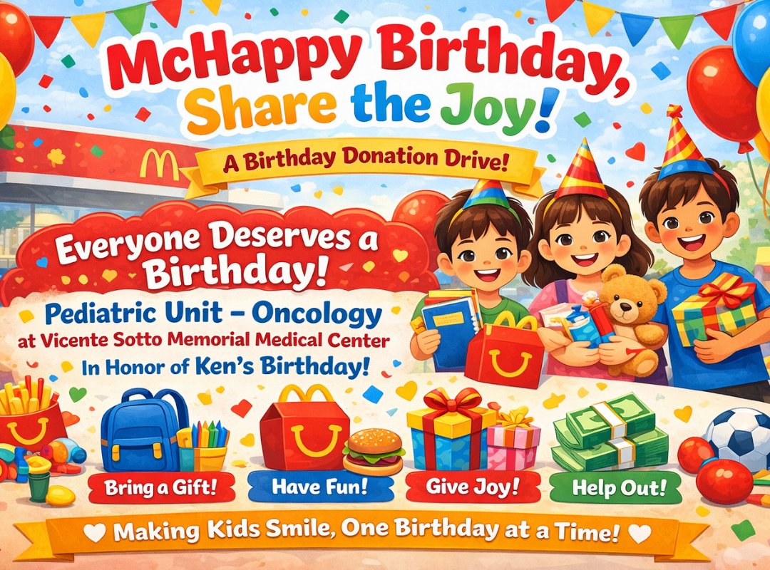 18TitoTitaCebu's tweet photo. Hope in Every ChicKEN

For ₱350, you can adopt a child for a day and turn Ken’s birthday into a moment a child will never forget.

Your ₱350 becomes one Happy Meal and a loot bag, given to a young patient from the Pediatric Unit Oncology who is bravely fighting battles far bigger than their age. For a few moments, they get to laugh, feel celebrated, and just be a child again.

We are hoping to reach at least 50 little fighters. Fifty children who deserve joy in the middle of hospital days, treatments, and long nights. Fifty smiles that remind them they are not alone.

Ken has always shown us what quiet strength, kindness, and genuine love look like. This is our way of reflecting that same love back into the world, especially to children who need it most.

Let us honor Ken by choosing compassion.
By choosing to show up.
By choosing to make a child smile today.

Send us a message if you would like to adopt a child for a day.