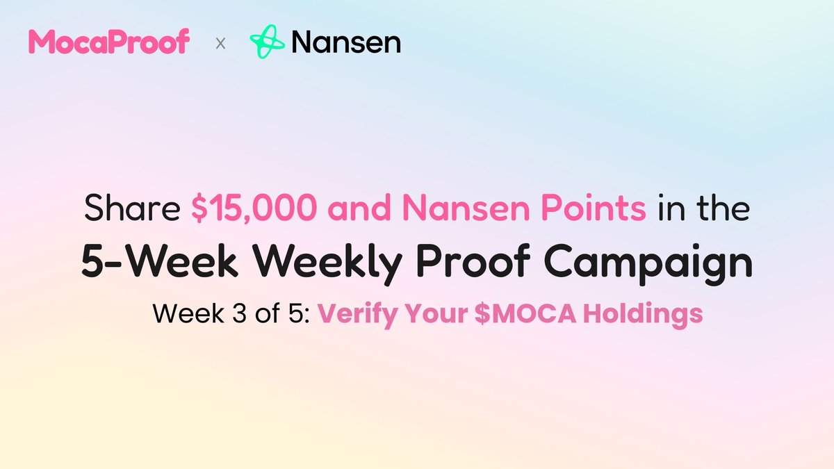 MocaProof x <a href="/nansen_ai/">Nansen 🧭</a>  Weekly Proof 3/5 is LIVE!

Welcome back to the market! Got $MOCA sitting in your wallet? It’s time to make it count! 🎉 Verify your holdings now for a chance to split the $3,000 prize pool.

🎁 50 Winners will be rewarded 
⏳ Now - 14 Jan, 12 PM UTC 

🎉