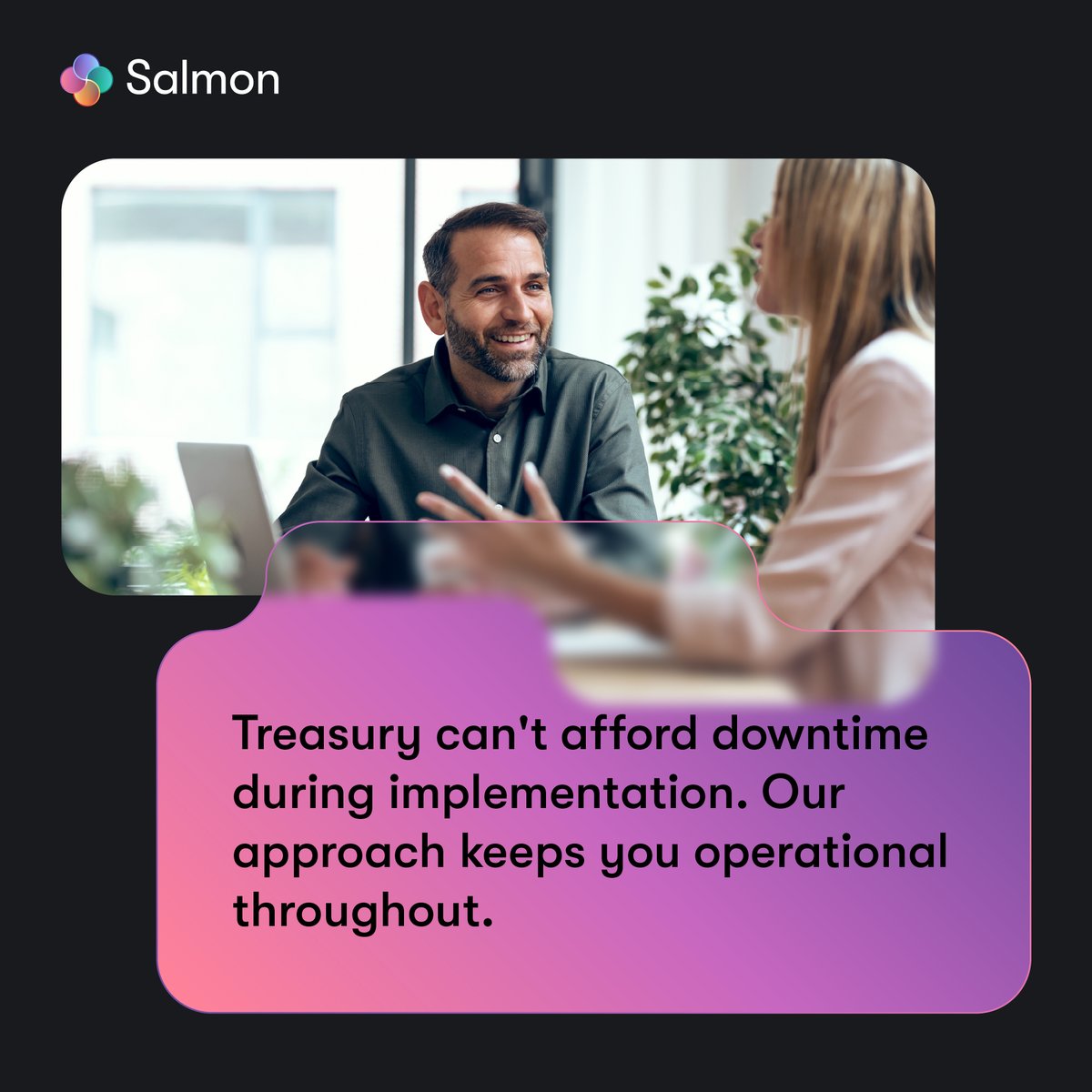 SalmonSoftware's tweet photo. Change should not mean downtime. Our implementation keeps teams operational from day one. We connect to banks and ERPs early, run in parallel, migrate in clear phases and cut over when the numbers match. 
More from our CEO: https://t.co/QU4TV2VigI

#SalmonTreasurer https://t.co/br2oOY021t