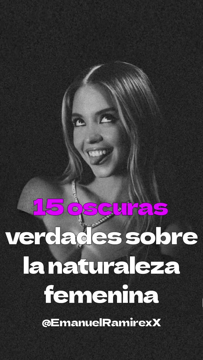 15 VERDADES oscuras sobre la naturaleza FEMENINA (que las chicas no quieren que sepas):

HILO 🧵