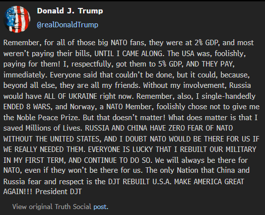 "Norway, a NATO Member, foolishly chose not to give me the Noble [sic] Peace Prize. But that doesn’t matter!"