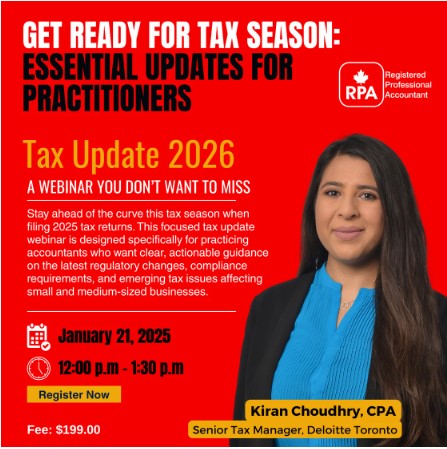 There's still time to sign up for RPA Canada's Tax Update 2026 with Kiran Choudhry, CPA of Deloitte Toronto. And RPA Canada also has a new online magazine on its website available called Professional Accountant. Check out all its offerings: tinyurl.com/2p3e5tkk