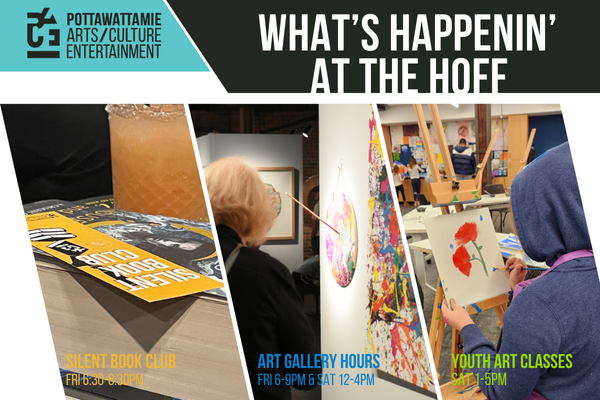 PACEartsiowa's tweet photo. Here’s what’s going on at the Hoff

https://t.co/AxP73w1iPy

#PACEArtsIowa #UNleashCB #ArtsMatter #LocalEvents #Community #HoffCenter #CouncilBluffsArts https://t.co/Otao7mHTUw