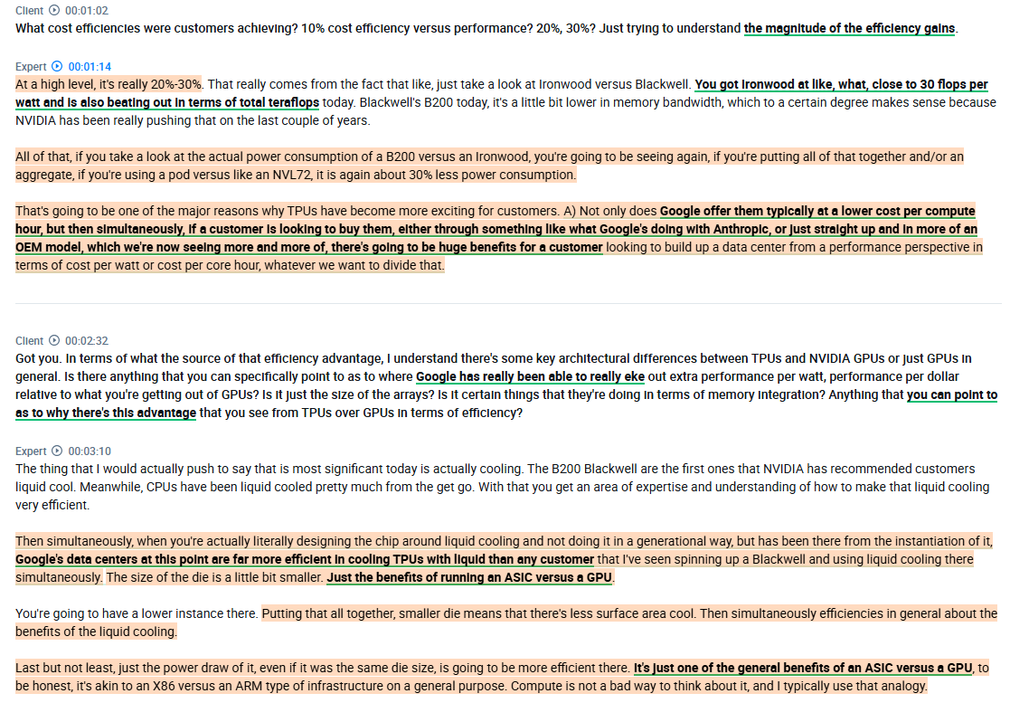 RihardJarc's tweet photo. A MUST-read interview with a former $GOOGL employee who worked on TPUv5,v6, & v7 on TPUs vs GPUs. I will be posting the interview in two parts, the first one today and the second one tomorrow:

1.  According to him, $GOOGL TPUs are 20-30% more cost-efficient on perf per watt vs the GPU alternative. He mentions that if you are using an Ironwood pod vs an $NVDA NVL72 B200, the TPU pod consumes 30% less power. Part of it is the smaller die, but he believes that even if the die size were the same, the power draw of an ASIC would still be smaller than a GPU.

2.  Part of $GOOGL's edge with TPUs is that they were designed for liquid cooling from the start. He believes $GOOGL's data centers are currently far more efficient with liquid-cooled TPUs than any customer spinning up a Blackwell with liquid cooling.

3.  He agrees that Mixture of Expert models (MOEs) are running less efficiently on TPUs than some of the denser models. He thinks that the main reason for that is that they weren't designed for that, but at the same time, MoE models have so far been optimized around GPUs with the help of the »DeepSeek moment«. TPUs are not yet available to people for experimentation.

4.  In his view, $GOOGL would only need a year to change the architecture to handle MoEs better.

5.  He thinks that over time, the 95% market share of $NVDA will go down to 80-75% with $GOOGL TPUs taking a significant share of 20-25%. He believes that a substantial share of the gains for  $GOOGL's TPUs will also come from $AMD. He thinks $NVDA will trigger a pricing war to improve its TCO. With it, he believes the $NVDA margin will come down substantially.

6.  One of the main things $GOOGL needs to do if it wants to sell TPUs externally is to improve its PyTorch support and the gaps there. He believes these gaps will be addressed. At the same time, he thinks the lack of CUDA support on TPUs is a smaller problem than it is for $AMD. The value proposition of TPUs is their greater energy efficiency, driven by their architecture; $AMD doesn't offer that.

7.  When it comes to TPUv8, he thinks that $GOOGL is realizing that performance per watt is more important than raw performance and that v8 will be focused on that as much, if not more so, and have the advantage there: »They can push performance because they've got such a delta in performance per watt versus the GPU ecosystem«. At the same time, he doesn't expect the leap between v7 and v8 to be as big as the leap was between v6 and v7. The main leap from v6 to v7 was the memory bandwidth.

8.  He thinks $GOOGL will move more towards an SXM ecosystem to have a chip fully integrated or at least the socket not extended via PCIe but instead directly on a motherboard.

found on @AlphaSenseInc 

I will publish the second part tomorrow, where he explains the key advantage of TPUs.