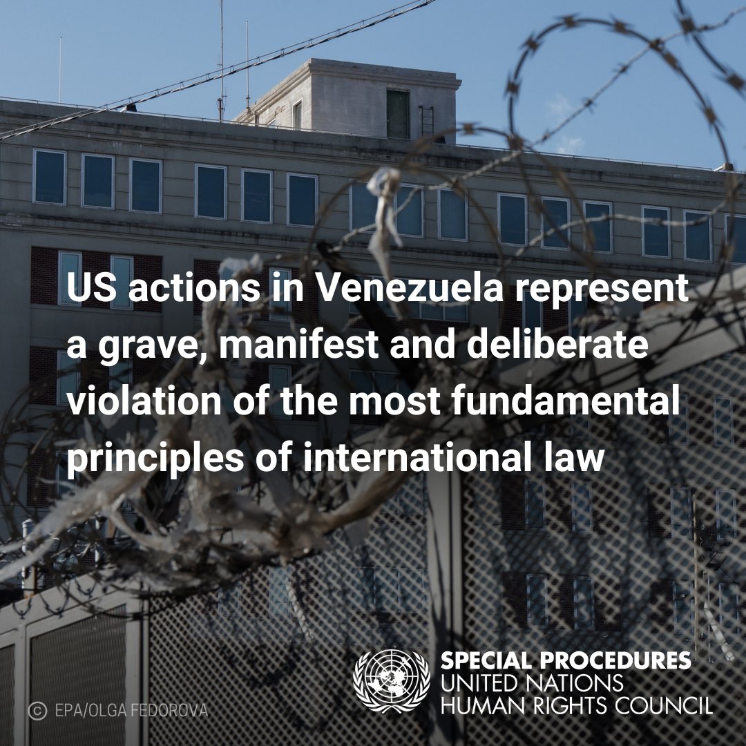 UN_SPExperts's tweet image. UN experts strongly condemn the large-scale #US military action against #Venezuela &amp;amp; forcible abduction of President Nicolas Maduro &amp;amp; his wife, warning that such actions set a dangerous precedent &amp;amp; risk destabilising the entire region &amp;amp; the world.

ohchr.org/en/press-relea…