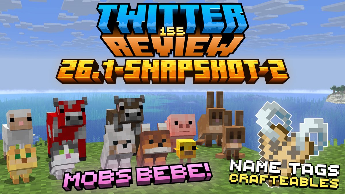 CrossFace22's tweet image. ¡NUEVA SNAPSHOT CON ANIMALES BEBÉ! ✨

¡Nueva #TwitterReview de la Snapshot 2 de Minecraft 26.1!

🔎 ¡NUEVOS ANIMALES BEBÉS, NAME TAGS CRAFTEABLES Y MÁS!

¡Apoya esta review compartiendo y dejando tus likes! ❤️