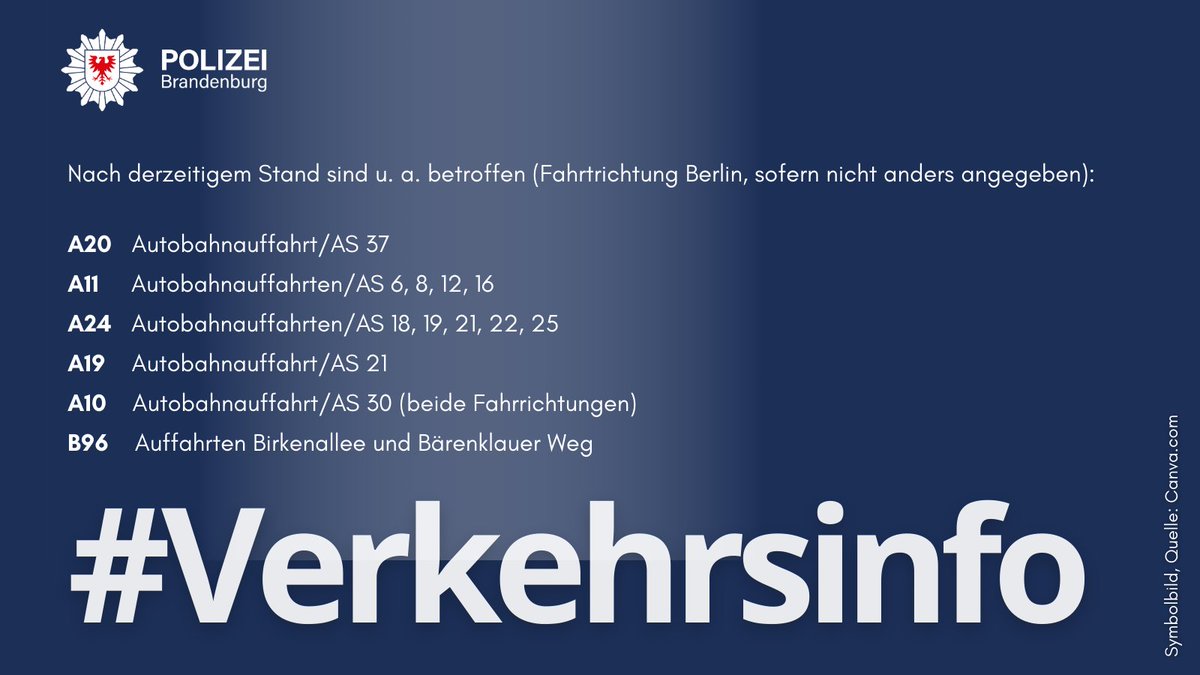 PolizeiBB's tweet photo. #Service 
Heute kann es von 6 Uhr bis voraussichtl. 22 Uhr i.Z.m. versammlungsrechtlichen Aktionen insbesondere auf Autobahnen zu Verkehrsbeeinträchtigungen kommen. Bitte umfahren Sie diesen Bereich &amp; planen Sie mehr Fahrzeit ein! https://t.co/AvLTbTCGuo