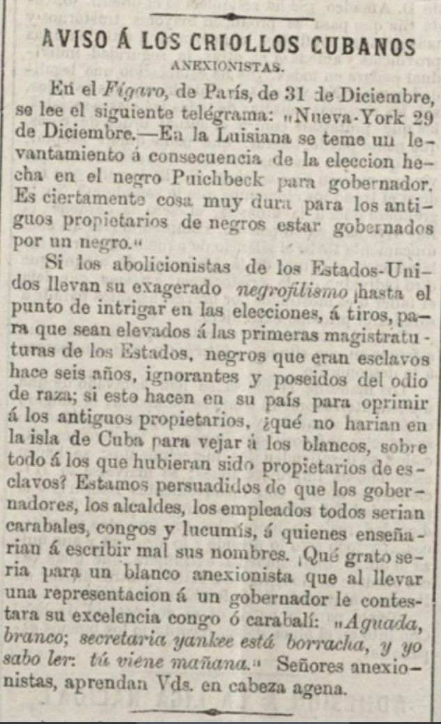 DeGroyper28971's tweet image. Spanish liberal-conservative newspaper El Eco de España criticizing annexionist Cuban Whites in January 1873, citing a recent case where a “Negro” (well, more like a Mulatto or Quadroon) named P. B. S. Pinchback briefly became Governor of Louisiana as a warning.