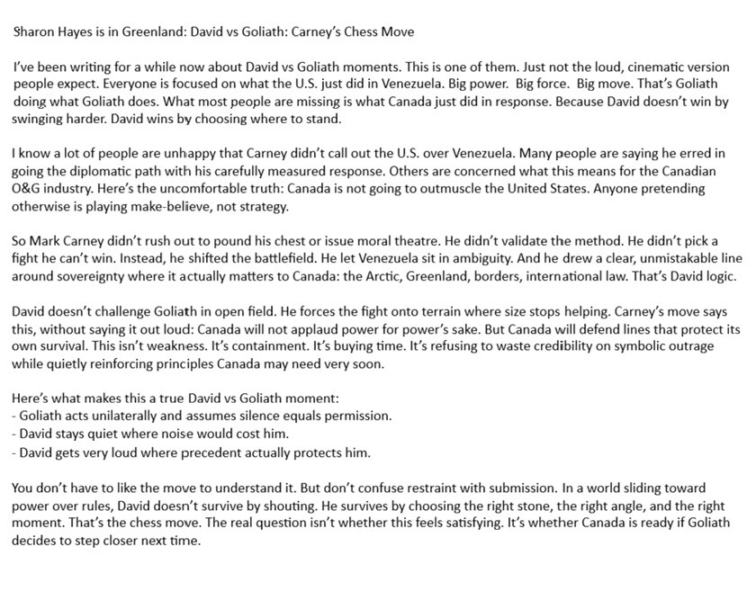 Sharon Hayes, Cdn Entrepreneur, on FB, 1/6/26: David vs Goliath, Mark Carney's Chess Move: 
facebook.com/sharonhayes