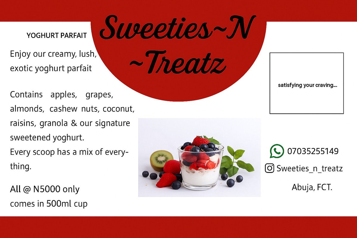 If you’re in Abuja, this is a very good parfait plug you can trust. They are really good.