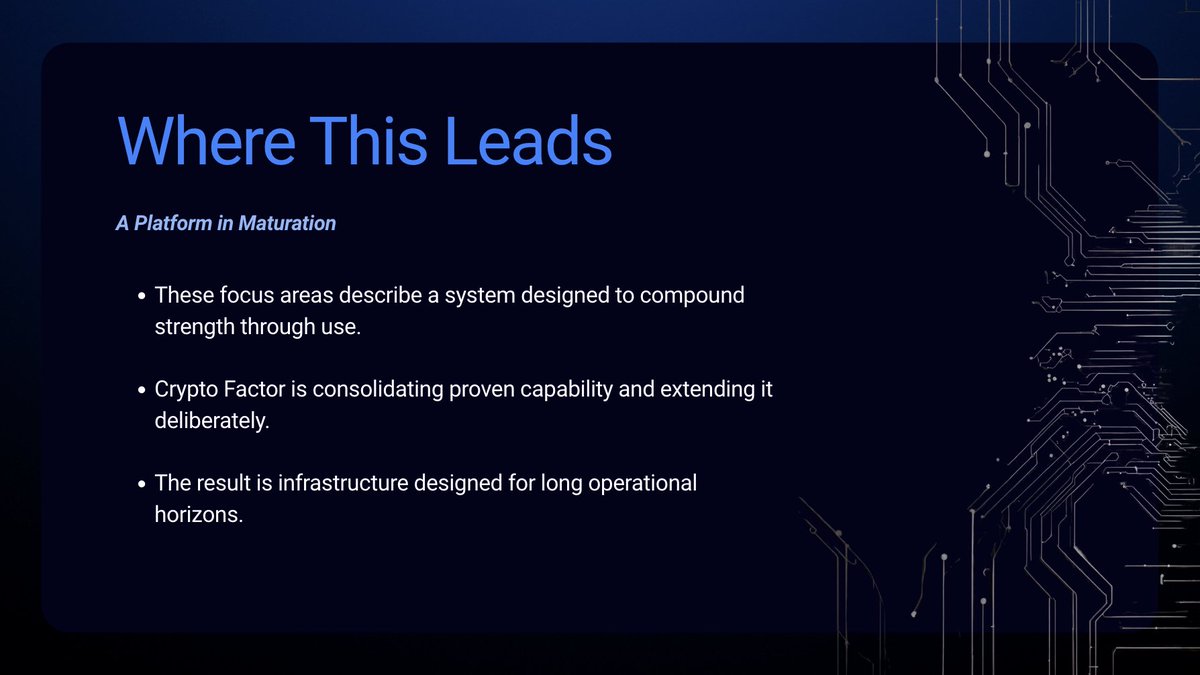 These focus areas are not promises, milestones, or speculative targets.

They describe how Crypto Factor is choosing to concentrate effort as the platform/protocol matures; strengthening the foundations that allow infrastructure to operate reliably, sustainably, and at increasing