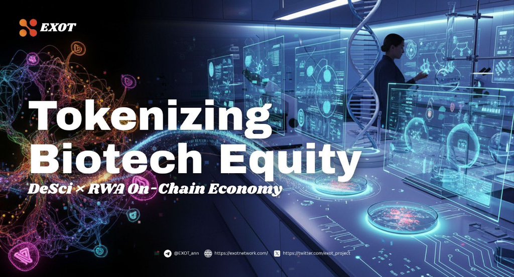 Most biotech breakthroughs don’t fail in the lab they fail in funding.” 🧪

EXOT is changing that.
We bridge real-world biotech equity with a DeSci × RWA on-chain economy, aligning capital, builders, and community into a single value loop 🔗

When incentives align, outcomes