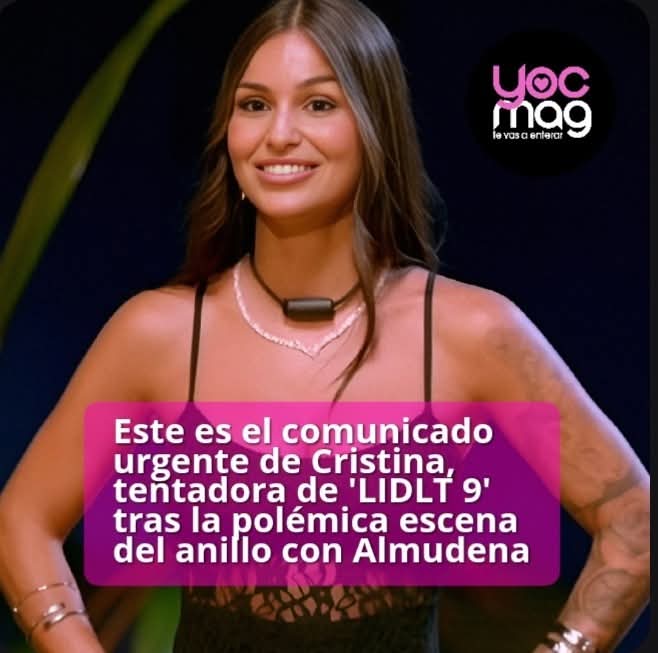 Este es el comunicado urgente de Cristina, tentadora de 'LIDLT 9' tras la polémica escena del anillo con Almudena yoc-myhyv-entrevistas.blogspot.com/2026/01/este-e…