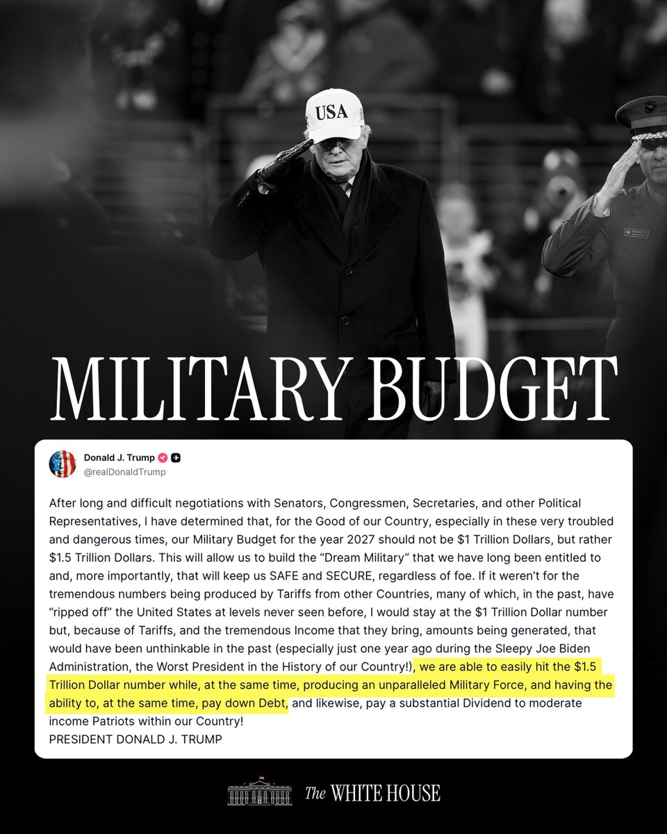 WhiteHouse's tweet image. "I have determined that, for the Good of our Country, especially in these very troubled and dangerous times, our Military Budget for the year 2027 should not be $1 Trillion Dollars, but rather $1.5 Trillion Dollars..." - President Donald J. Trump