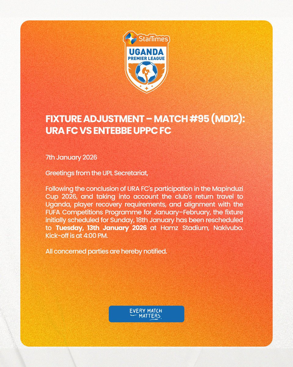 🚨 Fixture Change Notice!

The URA FC vs <a href="/UPPC_FC/">Entebbe UPPC Football Club</a> match has been moved from Sunday, 18th January to Tuesday, 13th January 2026.

📍<a href="/HamzStadium/">Hamz stadium Nakivubo War Memorial Grounds</a> 

See you in Nakivubo, Tax Collectors! 💪

#URAFC | #OneTeamOneDream | #StartimesUPL | #URAUPPC