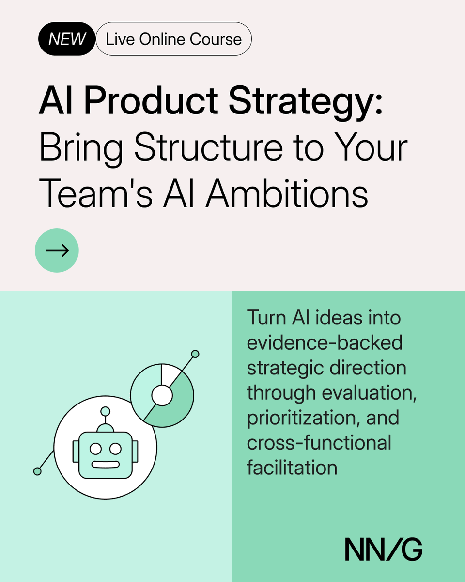NNgroup's tweet image. Shift from AI-first thinking to a value-first, problem-first approach. Our new AI Product Strategy course gives you the frameworks to evaluate, prioritize, and align your team.

🔗 bit.ly/4pni99u 

#AIinUX