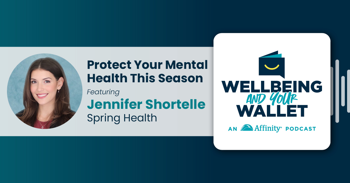 AffinityFCU's tweet image. 🎧 New episode alert! 

Our latest Wellbeing and Your Wallet episode with Jen Shortelle of @Spring_Health is live. 

We’re talking mental and emotional wellbeing during the holidays — and how to carry healthy habits into the new year. 

Listen here: bit.ly/44SrHlI