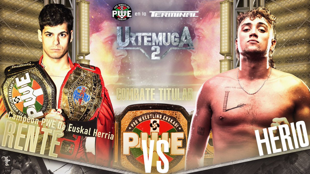 PWEeuskadi's tweet image. 🏆Main Event de Urtemuga 2🏆
Después de que Rente conquistara el título ante Herio el año pasado en Urtemuga, y de que Herio cumpliera el reto de vencer a todos los compañeros de Rente del Sindicato de la Lucha, volverán a verse las caras… Por el Campeonato PWE de Euskal Herria.
