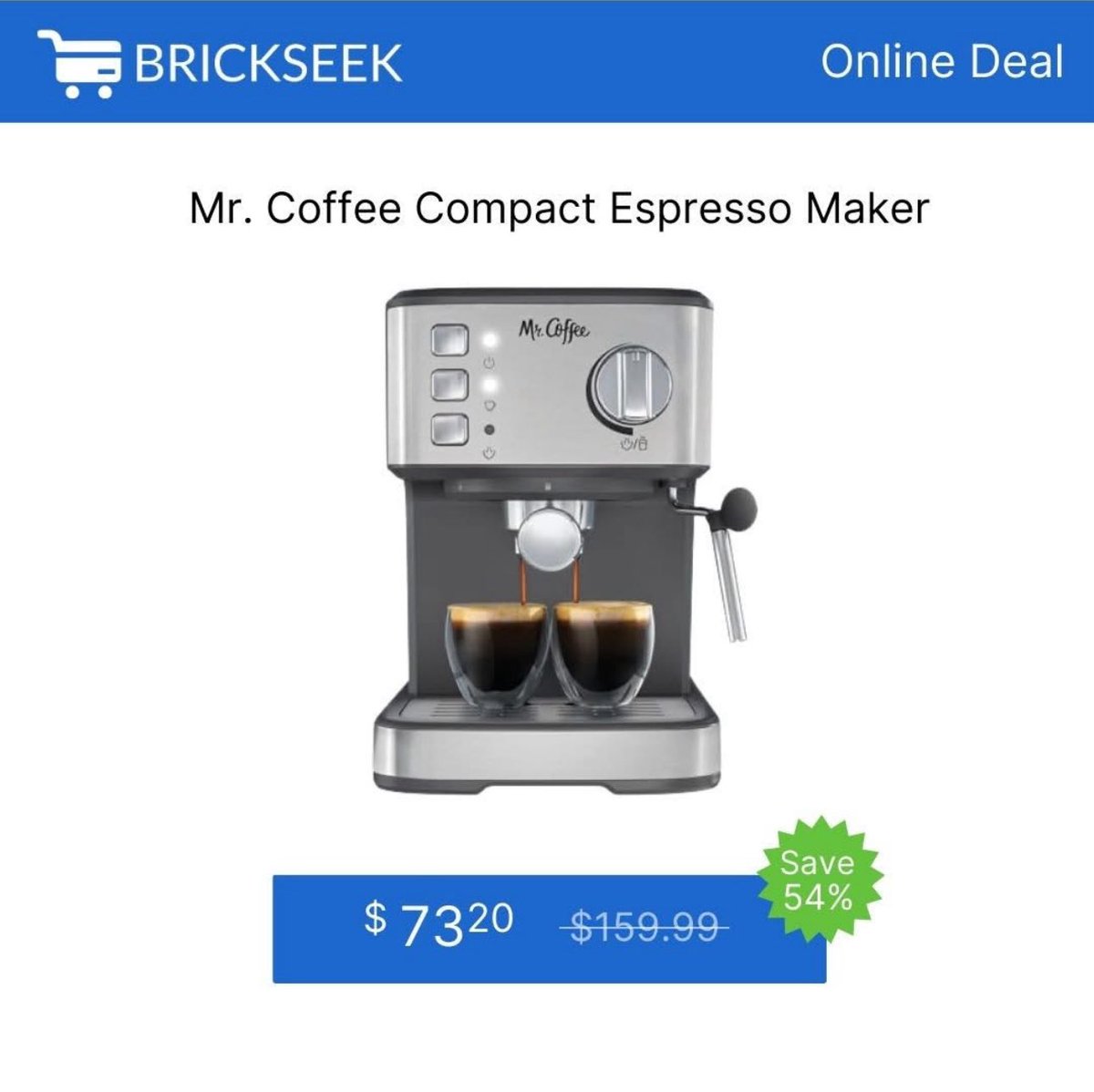 BrickSeek's tweet image. 🚨ONLINE DEAL🚨

Mr. Coffee Compact Espresso Maker - $73.20

brickseek.com/p/36674043?utm…

#brickseek #onlinedeal #onlineshopping #clearance #online #deals #sale
