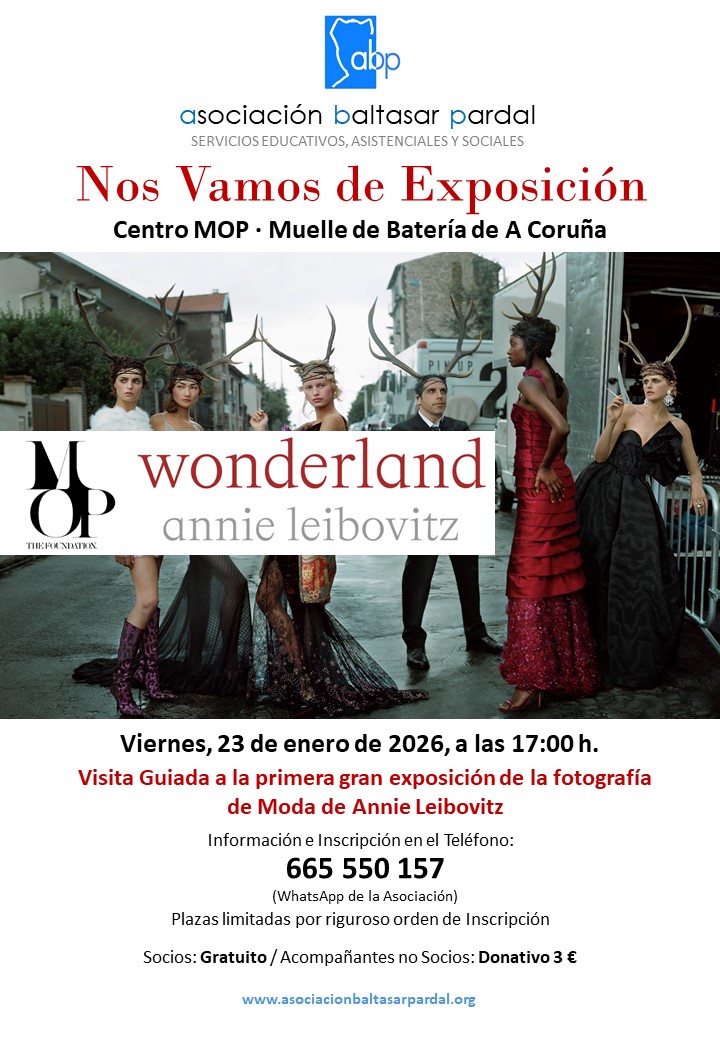 🔊🔊 Comenzamos 2026 con novedades para nuestros socios y nos vamos de visita guiada a la exposición "Wonderland", de Annie Leibovitz, en el Centro MOP. 

🗓️ 23 de enero
⏰ 17:00
📍Muelle de Batería, La Coruña

Inscripción: WhatsApp ABP  655 550 157 (las plazas son limitadas)