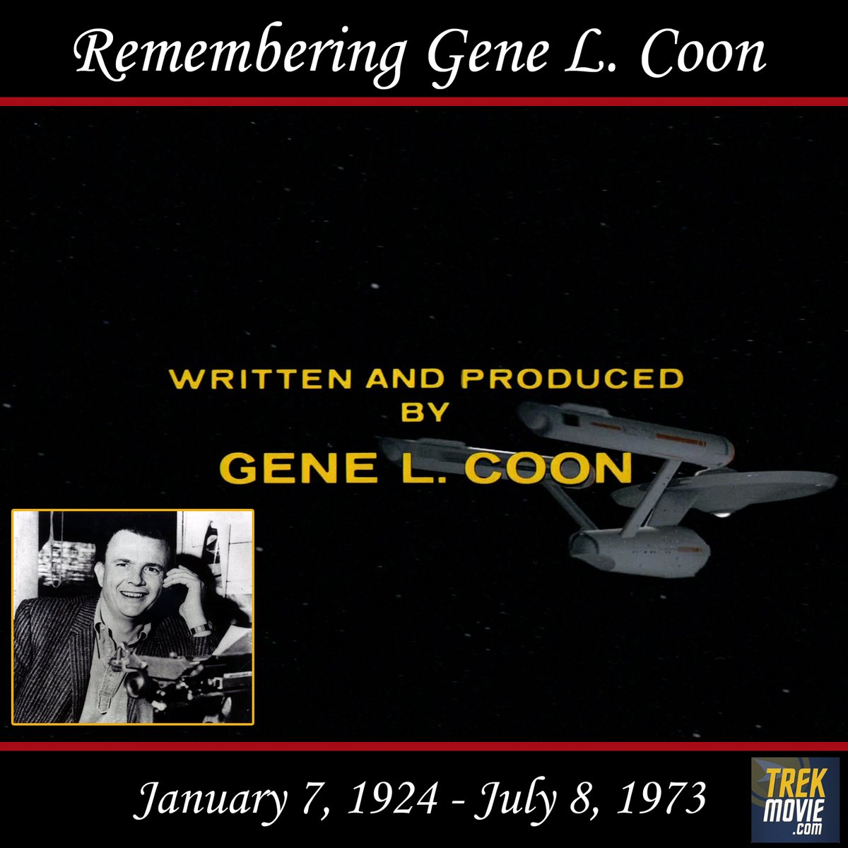 On his birthday, we remember (and salute) the great Gene L. Coon, who was an essential creative and practical force behind #StarTrekTOS. He wrote multiple episodes, guided production, and was responsible for many of Trek's most iconic elements. #StarTrek
