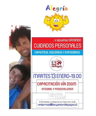 OBTENER LOS CUIDADOS PERSONALES DE NUESTROS HIJOS ES UNO DE NUESTROS PRINCIPALES OBJETIVOS Y UNA DE NUESTRAS MAYORES SATISFACCIONES. ¡VAMOS CON TODO! #18años GRACIAS A NUESTRA #LEYAMORDEPAPÁ

INFÓRMESE e INSCRÍBASE escribiendo a reservas@leyamordepapa.cl

¡VAMOS CON TODO!