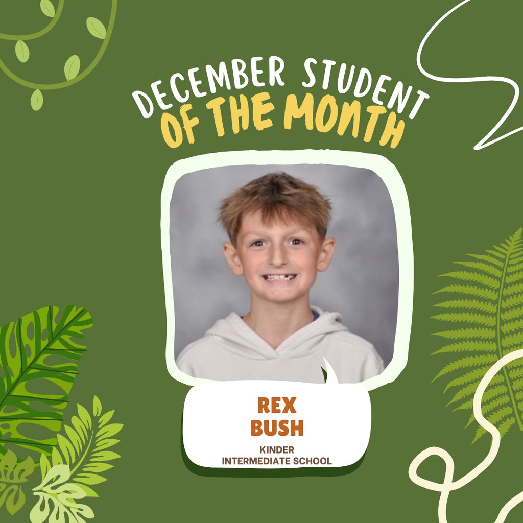 KinderPrincipal's tweet photo. Congratulations to the Kinder Intermediate School Student of the Month for December, Rex Bush! https://t.co/CXmzfiNVeB