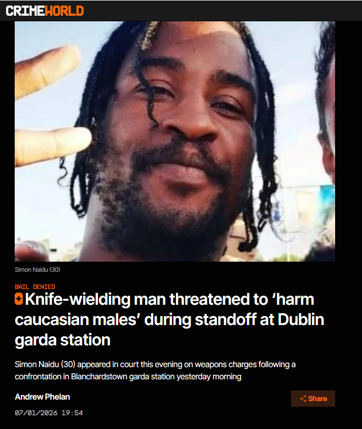 Polito_loco's tweet photo. 🚨MAN WHO WENT INTO BLANCHARDSTOWN GARDA STATION WITH FOUR KNIVES MADE THREATS TO KILL "CAUCASIAN MALES" LED TO FIVE-HOUR STANDOFF

The man who went into Blanchardstown Garda station in the early hours of Tuesday morning creating a five hour standoff has been named as Simon Naidu (30).

Naidu was remanded in custody with a direction for psychiatric assistance, after hearing he had “profound mental health issues.”

Details: https://t.co/pxC2vppBrK