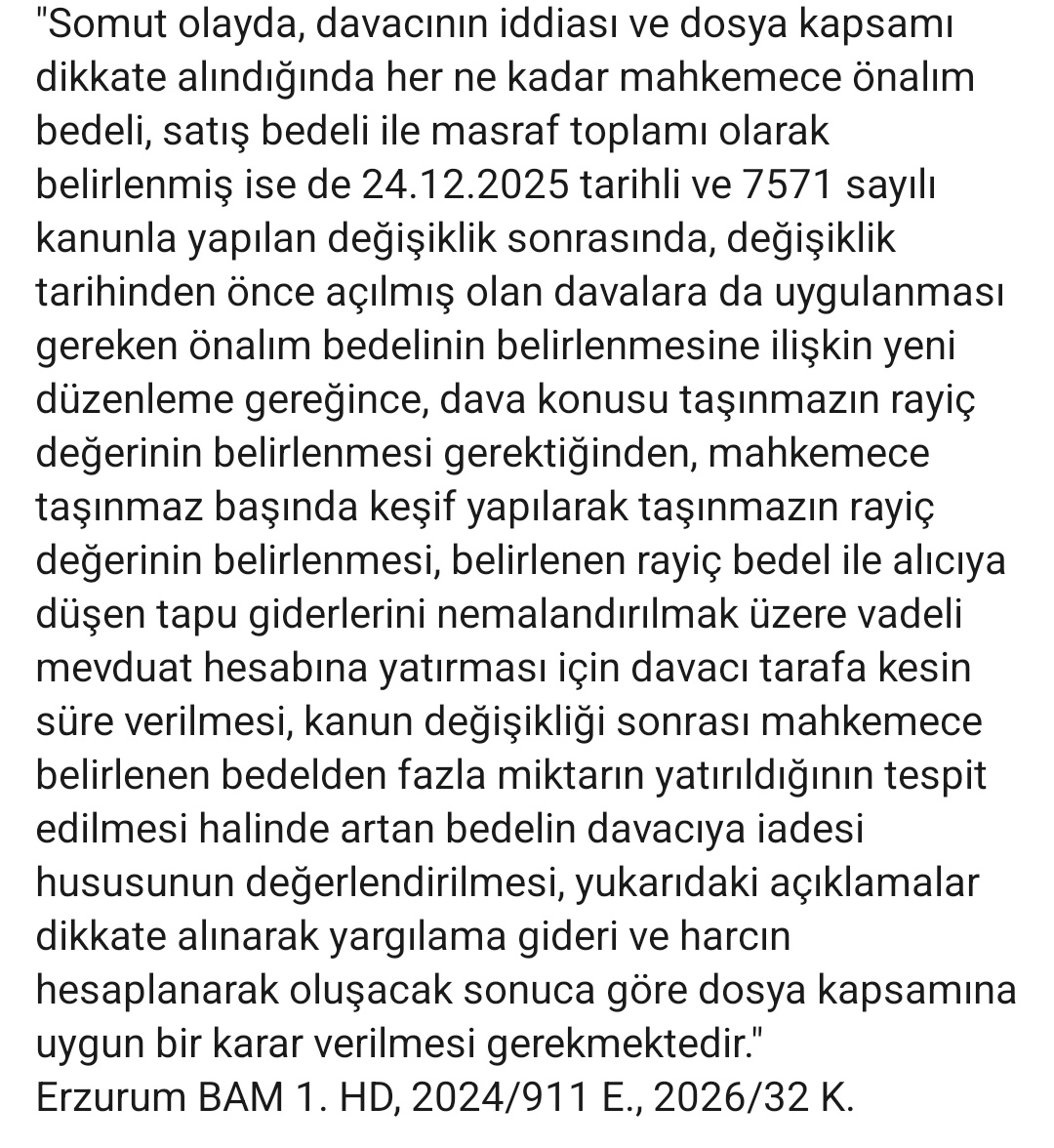 Önalım davalarında ilk kaldırma kararını tespit edebildiğim kadarıyla Erzurum BAM 1. HD vermiş oldu.