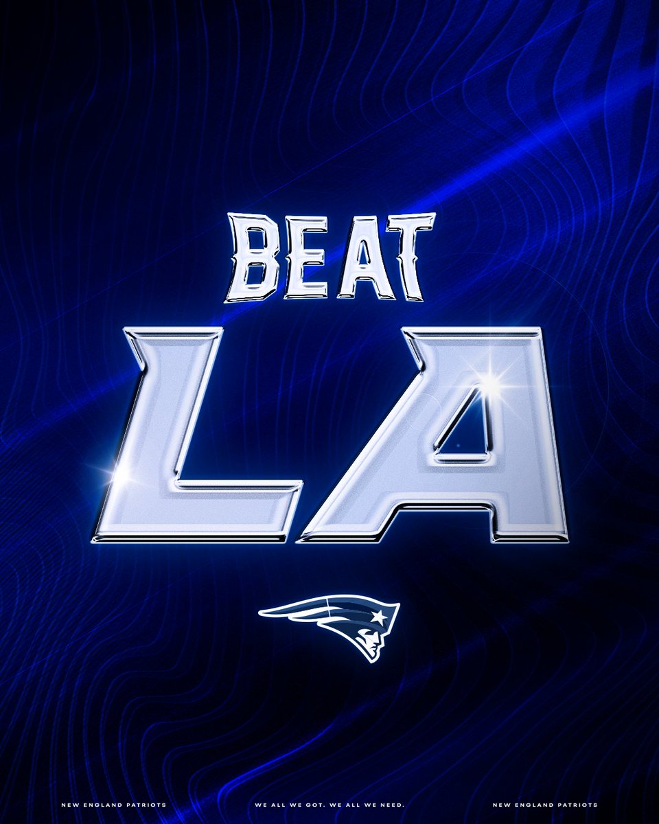 Patriots's tweet image. Beat LA.