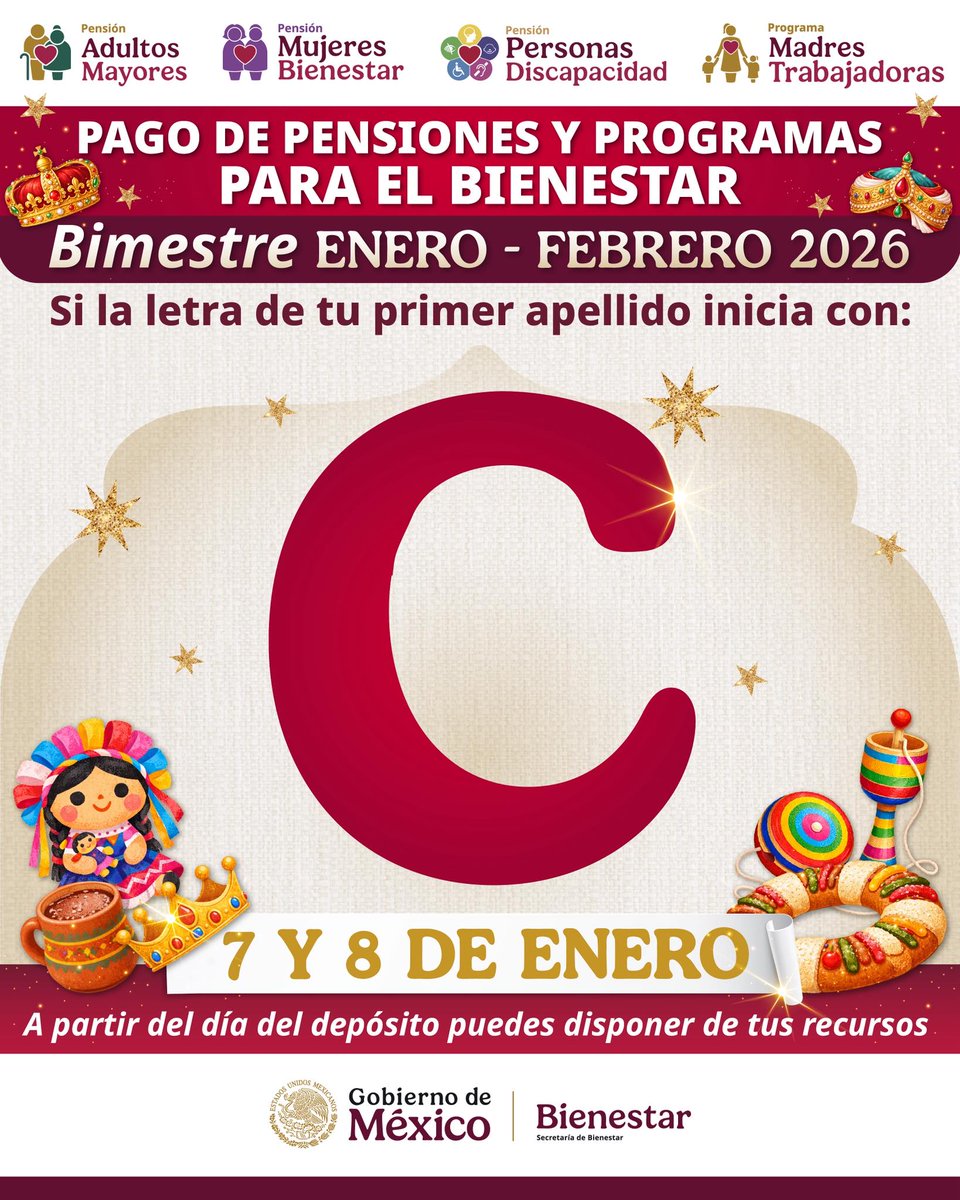 ❤️ Aviso Importante 📷Si tu apellido comienza con la letra C, a partir del 7 y 8 de enero, podrás disponer de tu recurso correspondiente al bimestre enero-febrero de las #PensionesBienestar y el programa #MadresTrabajadoras.  #HumanismoMexicano #PrimeroLosPobres
