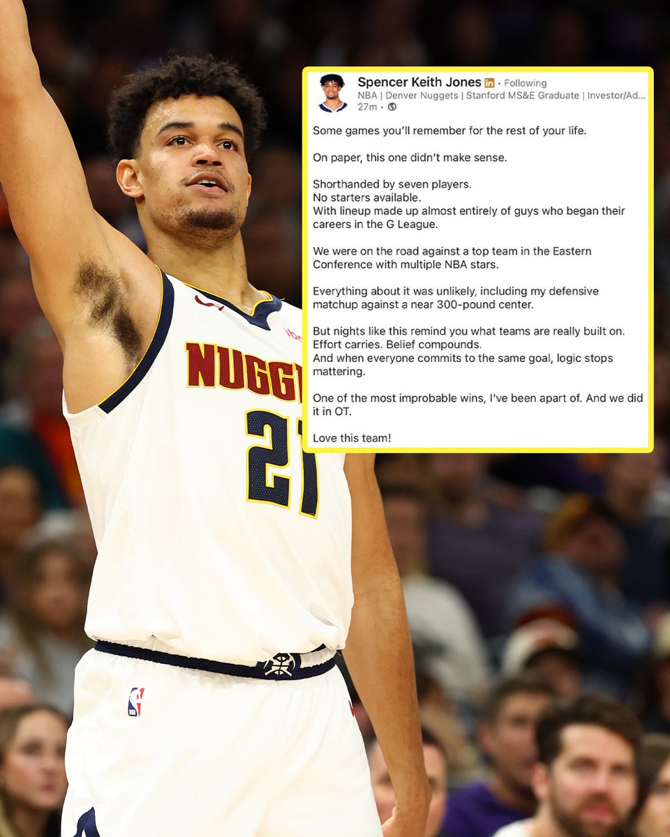 NBAonNBC's tweet image. Denver's Spencer Jones posted on LinkedIn after the Nuggets' shorthanded victory on Monday. 😅💛