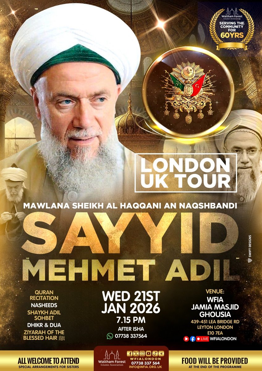 We are honoured to host *Shaykh Sayyid Mehmet Adil Al-Haqqani an-Naqshbandi* as our special guest as part of his UK Tour 2026.

Join us for a spiritually enriching gathering on Wed 21 Jan 2025. Check poster for details, or visit:

wfia.org.uk/shaykh-adil-lo…