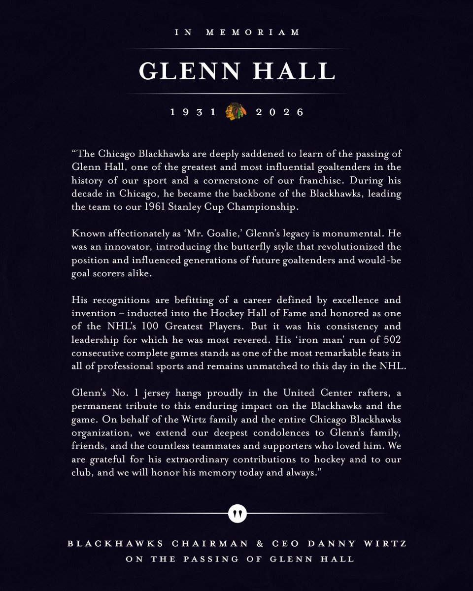 NHLBlackhawks's tweet image. Remembering “Mr. Goalie”❤️

We mourn the passing of Hall of Fame Goaltender and Stanley Cup Champion Glenn Hall.

From the entire organization, we want to extend our deepest condolences to the Hall family.