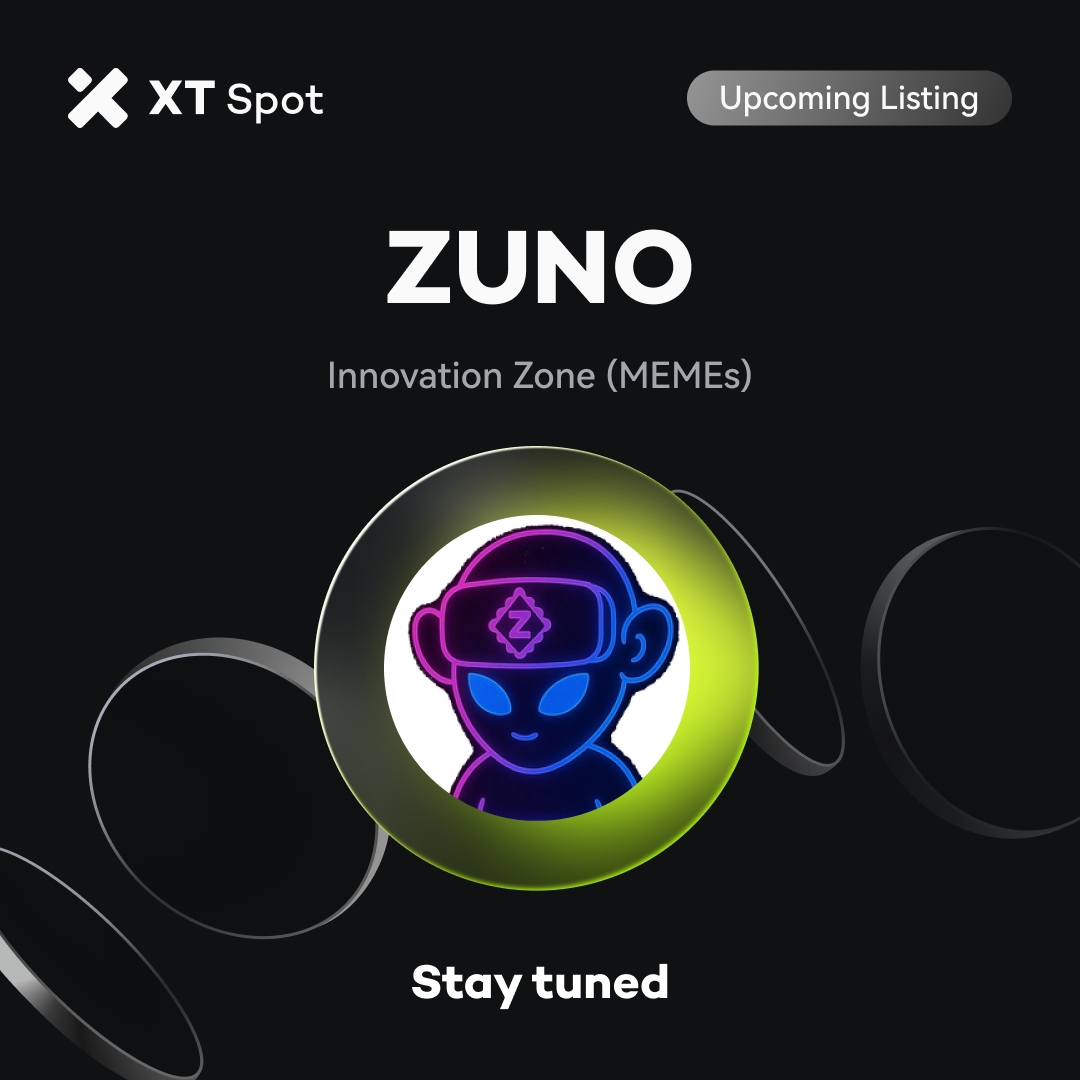 📢 #XT will list $ZUNO (Official Zuno) in the Innovation Zone (MEMEs) soon. #XTListing <a href="/zuno_guru/">ZUNO</a>

👀 Stay tuned for the schedule of deposit, withdrawal, and trading.

Details 👇🏻
xtsupport.zendesk.com/hc/en-us/artic…
