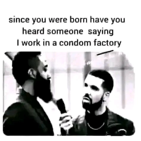 Since you were born have you ever heard someone saying I work in a condom factory #LaIslaDeLasTentaciones24