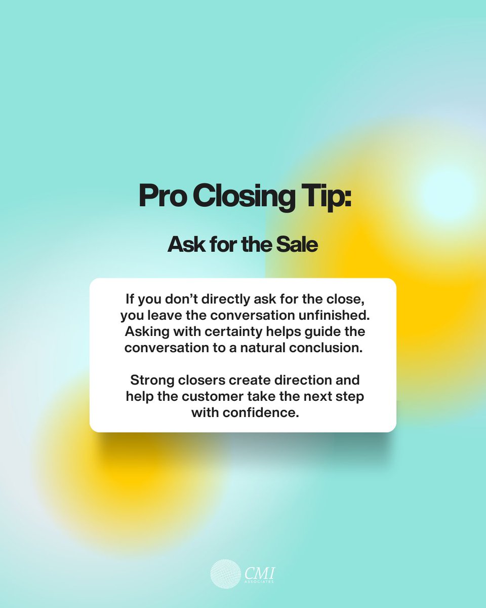 AssociatesofCMI's tweet image. Leaving a close unspoken leaves opportunity on the table. Asking with certainty brings structure to the conversation and helps customers move forward with confidence. Direction matters, especially at the finish line.

#SalesStrategy #ClosingTips #SalesProfessionals #SalesWins